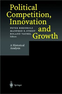 Political Competition, Innovation and Growth A Historical Analysis