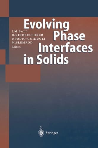 Evolving Phase Interfaces in Solids: Fundamental Contributions to the Continuum Theory of Evolving Phase Interfaces in Solids