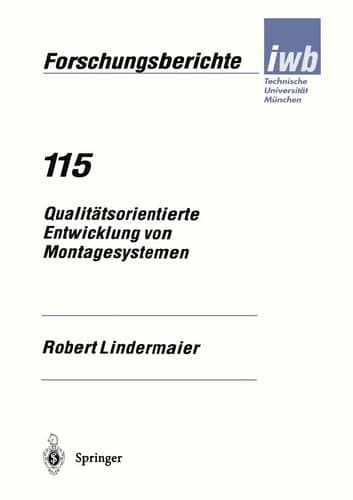 Qualitätsorientierte Entwicklung von Montagesystemen