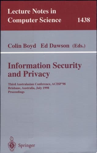 Information Security and Privacy Third Australasian Conference, ACISP'98, Brisbane, Australia July 13-15, 1998, Proceedings