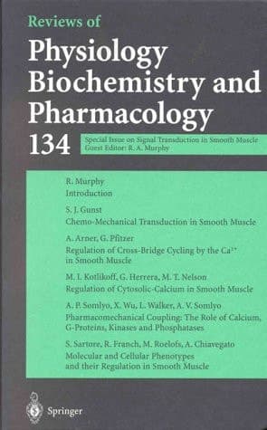 Reviews of Physiology Biochemistry and Pharmacology Special Issue on Signal Transduction in Smooth Muscle