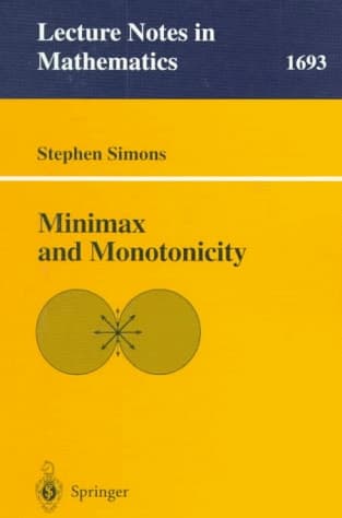 Minimax and Monotonicity (Lecture Notes in Mathematics, 1693)
