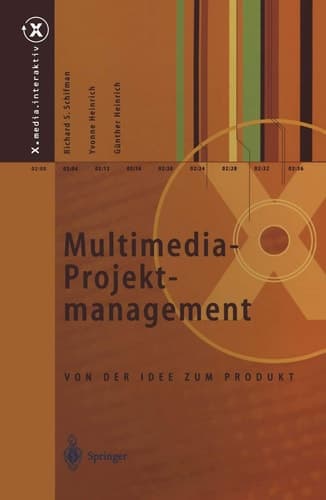 Multimedia-Projektmanagement Von der Idee zum Produkt