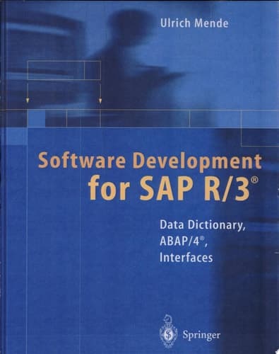 Software Development for SAP R/3® Data Dictionary, ABAP/4, Interfaces, With diskette