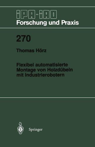 Flexibel automatisierte Montage von Holzdübeln mit Industrierobotern