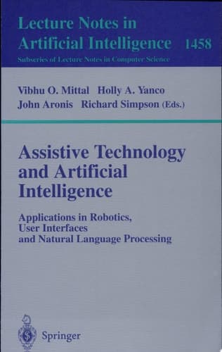 Assistive Technology and Artificial Intelligence Applications in Robotics, User Interfaces and Natural Language Processing