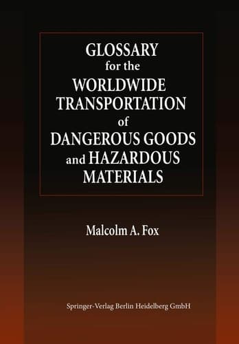 Glossary for the Worldwide Transportation of Dangerous Goods and Hazardous Materials