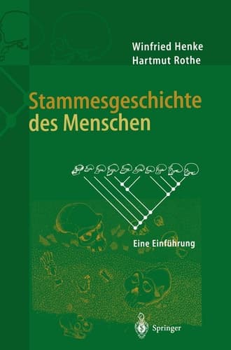Stammesgeschichte des Menschen Eine Einführung