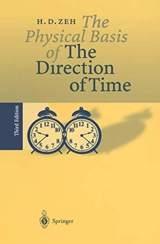 The Physical Basis of the Direction of Time