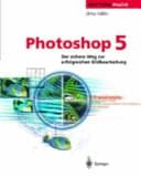 Photoshop 5 Der sichere Weg zur erfolgreichen Bildbearbeitung