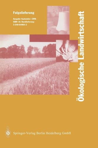 Ökologische Landwirtschaft Pflanzenbau — Tierhaltung — Management