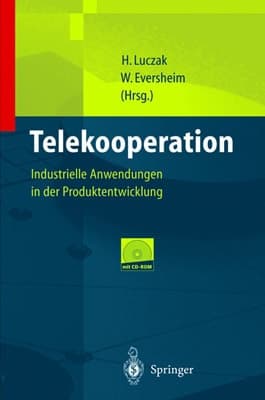 Telekooperation industrielle Anwendungen in der Produktentwicklung