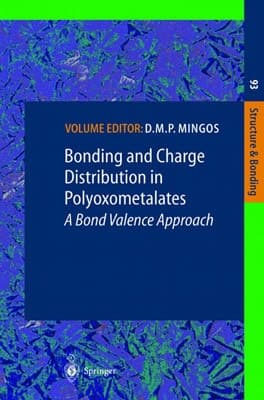Bonding and Charge Distribution in Polyoxometalates: A Bond Valence Approach (Structure and Bonding, 93)