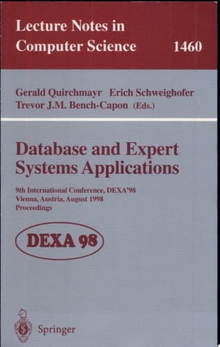 Database and Expert Systems Applications 9th International Conference, DEXA'98, Vienna, Austria, August 24-28, 1998, Proceedings