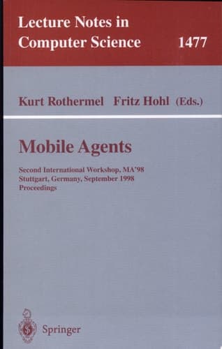 Mobile Agents Second International Workshop, MA'98, Stuttgart, Germany, September 9-11, 1998
