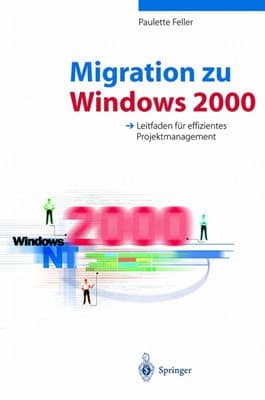 Migration zu Windows 2000 Leitfaden für effizientes Projektmanagement
