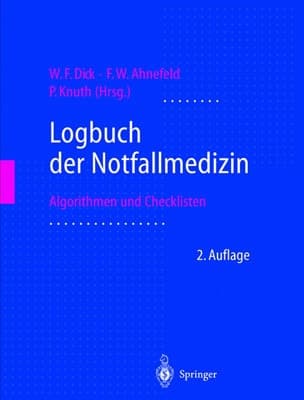 Logbuch der Notfallmedizin Algorithmen und Checklisten
