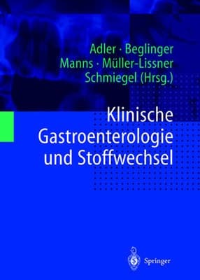Klinische Gastroenterologie und Stoffwechsel mit 223 Tabellen