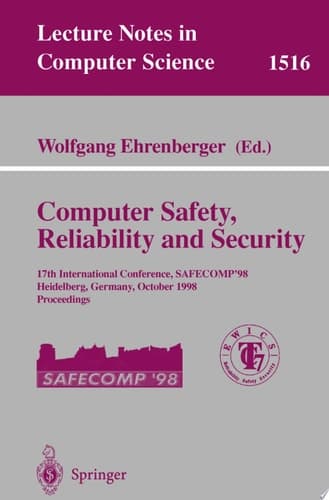 Computer Safety, Reliability and Security 17th International Conference, SAFECOMP'98, Heidelberg Germany, October 5-7, 1998, Proceedings