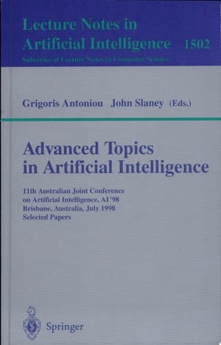 Advanced Topics in Artificial Intelligence 11th Australian Joint Conference on Artificial Intelligence, AI'98, Brisbane, Australia, July 13-17, 1998 Selected Papers