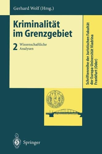 Kriminalität im Grenzgebiet Wissenschaftliche Analysen