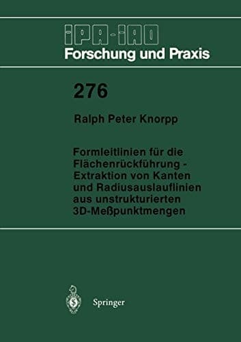 Formleitlinien für die Flächenrückführung — Extraktion von Kanten und Radiusauslauflinien aus unstrukturierten 3D-Meßpunktmengen