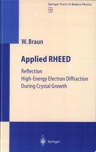 Applied RHEED Reflection High-Energy Electron Diffraction During Crystal Growth