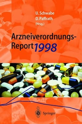 Arzneiverordnungs-Report 1998 Aktuelle Daten, Kosten, Trends und Kommentare