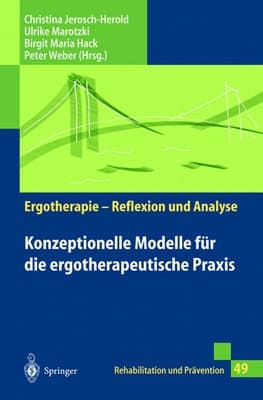 Konzeptionelle Modelle für die ergotherapeutische Praxis mit 5 Tabellen