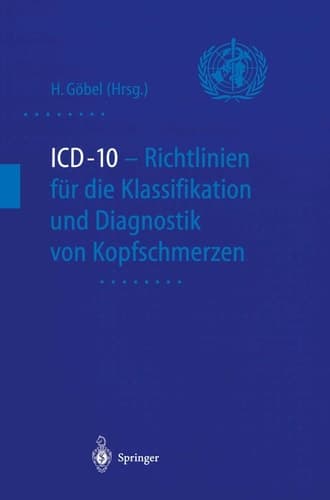 ICD-10 - Richtlinien für die Klassifikation und Diagnostik von Kopfschmerzen