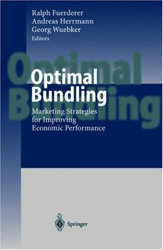 Optimal Bundling Marketing Strategies for Improving Economic Performance