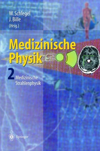 Medizinische Physik 2 Medizinische Strahlenphysik
