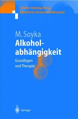 Alkoholabhängigkeit Grundlagen und Therapie