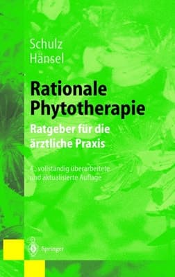 Rationale Phytotherapie Ratgeber für die ärztliche Praxis ; mit 50 Tabellen
