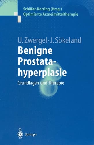 Benigne Prostatahyperplasie Grundlagen und Therapie