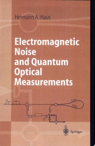 Electromagnetic Noise and Quantum Optical Measurements