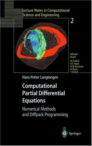Computational Partial Differential Equations Numerical Methods and Diffpack Programming