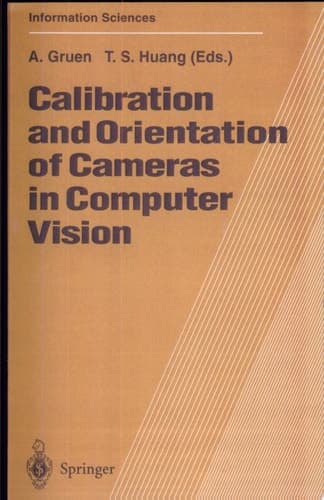 Calibration and Orientation of Cameras in Computer Vision
