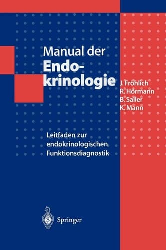 Manual der Endokrinologie Leitfaden zur endokrinologischen Funktionsdiagnostik