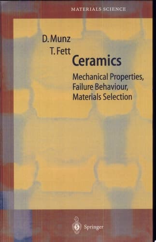 Ceramics Mechanical Properties, Failure Behaviour, Materials Selection