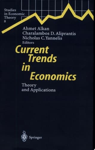 Current Trends in Economics Theory and Applications