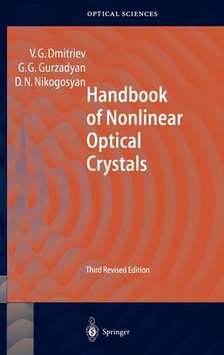 Handbook of Nonlinear Optical Crystals (Springer Series in Optical Sciences, 64)