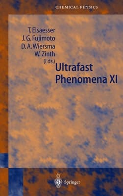 Ultrafast Phenomena XI Proceedings of the 11th International Conference, Garmisch-Partenkirchen, Germany, July 12–17, 1998