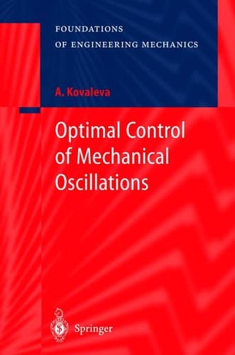 Optimal Control of Mechanical Oscillations (Foundations of Engineering Mechanics)