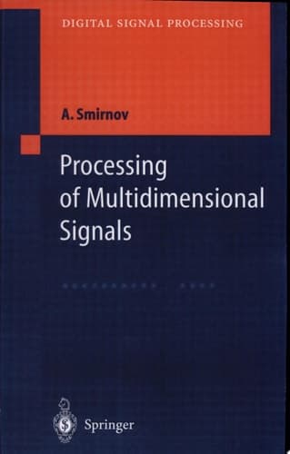 Processing of Multidimensional Signals