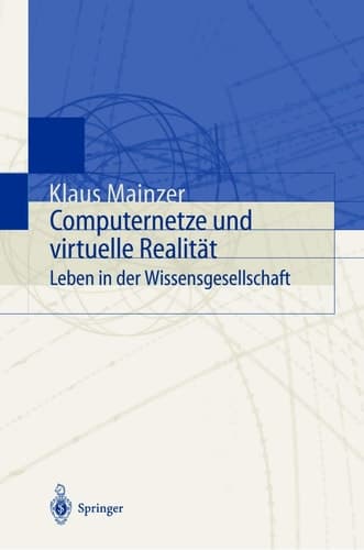 Computernetze und virtuelle Realität Leben in der Wissensgesellschaft