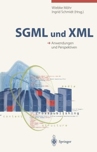 SGML und XML Anwendungen und Perspektiven
