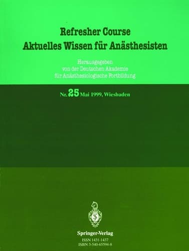 Aktuelles Wissen für Anästhesisten 5.–8. Mai 1999, Wiesbaden