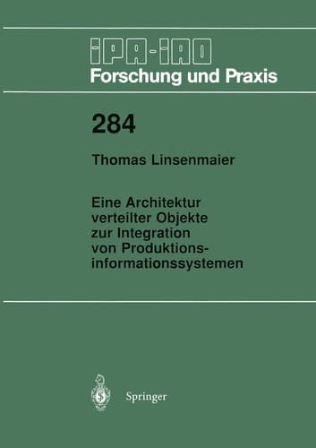 Eine Architektur verteilter Objekte zur Integration von Produktionsinformationssystemen