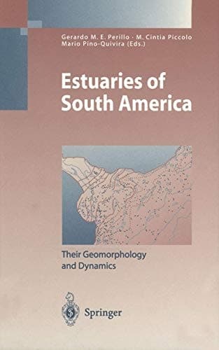 Estuaries of South America Their Geomorphology and Dynamics